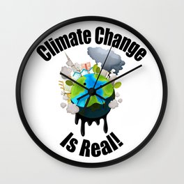 Climate change is real! Wall Clock