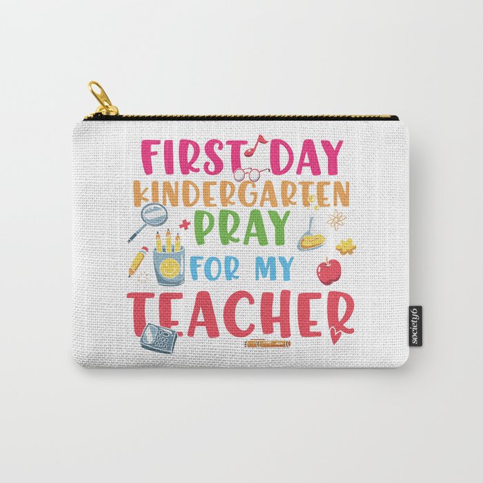 First Day Kindergarten Funny Carry-All Pouch