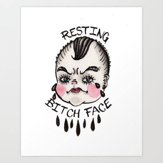 Resting B1&ch Face Cry Baby Art Print