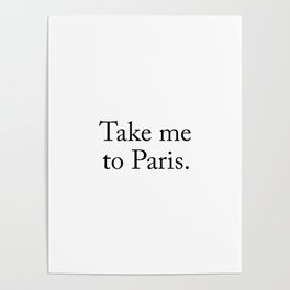 Take me to Paris Poster