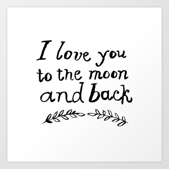 To the Moon and Back- White Art Print