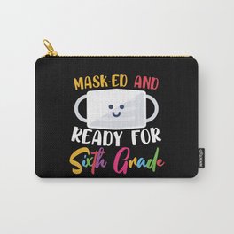 Masked And Ready For Sixth Grade Carry-All Pouch