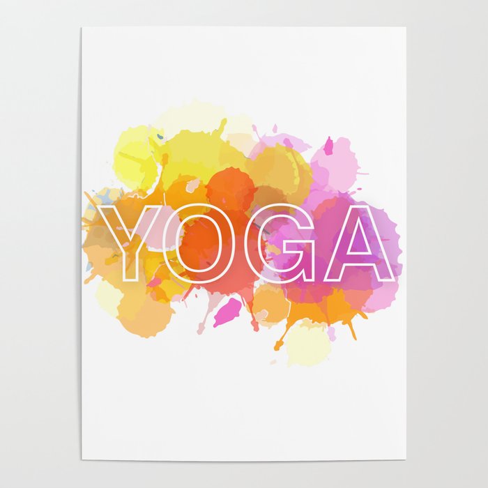 YOGA typography short quote in colorful watercolor paint splatter warm scheme Poster
