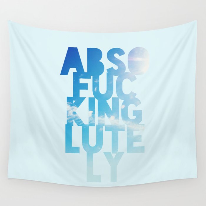 Abso....lutely! Wall Tapestry