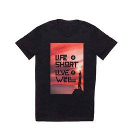 Life is short Live it well - Sunset T Shirt | Gradient, Sunset, Reach, Switchfoot, Life, Love, Ontop, Nature, Pink, Live 