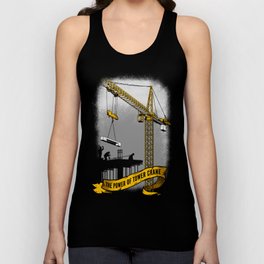 The Power of Tower Crane Tank Top