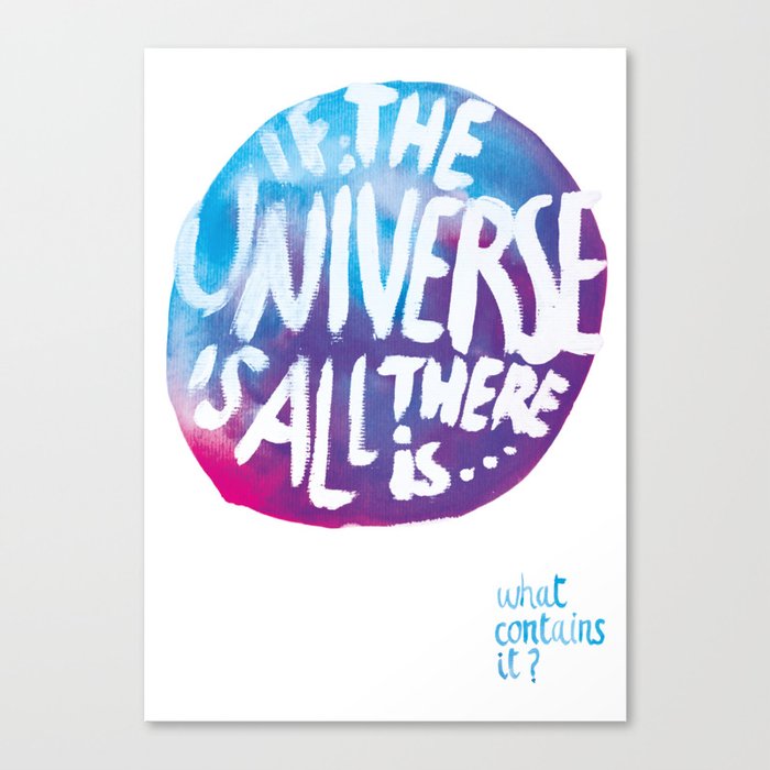 If The Universe Canvas Print