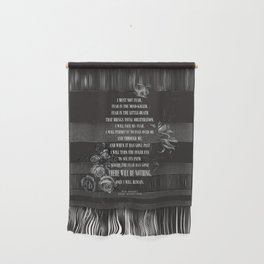 Bene Gesserit Litany Against Fear I Wall Hanging