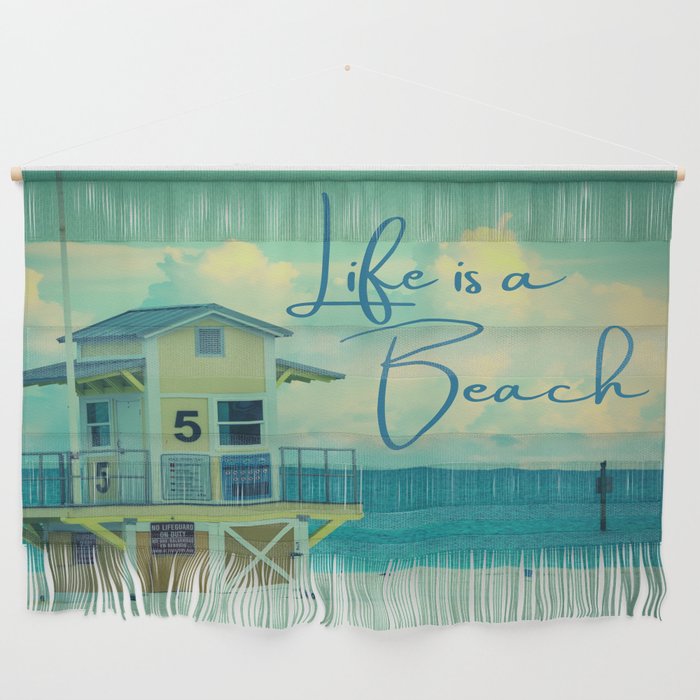 Life Is A Beach Print Wall Hanging