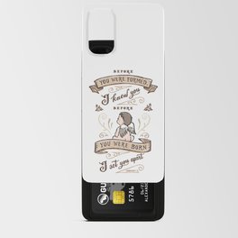 I Knew You Before You Were Born Android Card Case