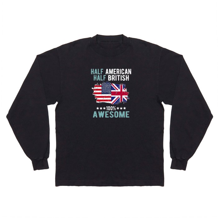 Half American Half British Long Sleeve T Shirt