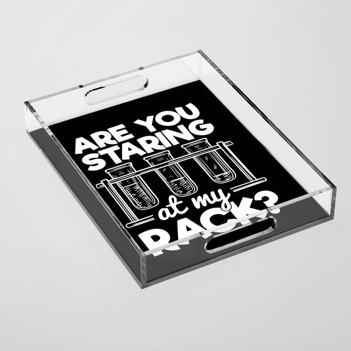 Are You Staring At My Rack Chemistry Humor Acrylic Tray