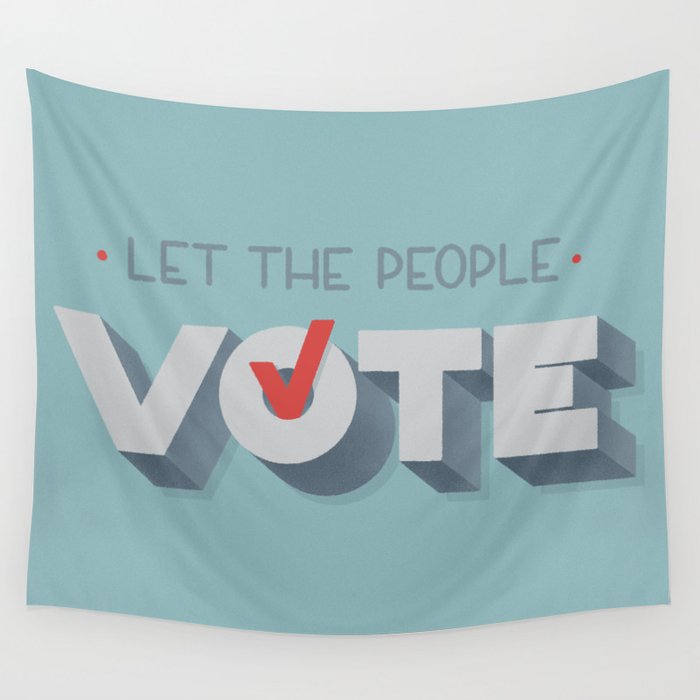 Let the People Vote Wall Tapestry