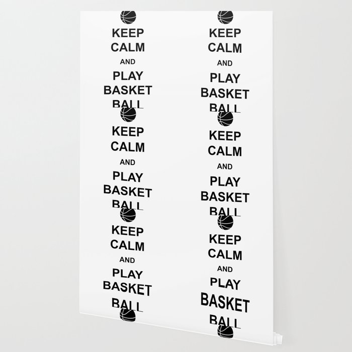 Keep Calm And Play Basketball Wallpaper By Teerock Society6