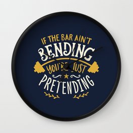 If The Bar Ain't Bending You're Just Pretending Wall Clock | Strong, Gym, Bodybuilding, Powerlifting, Handlettering, Barbell, Typography, Digital, Ink, Weightlifting 