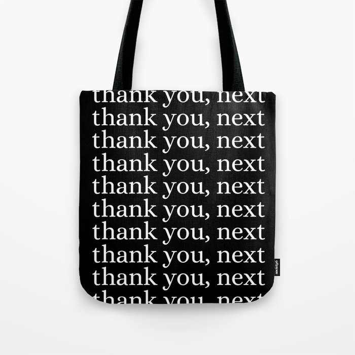 thank you, next Tote Bag
