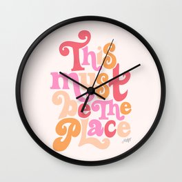 This Must Be the Place (Pink Palette) Wall Clock