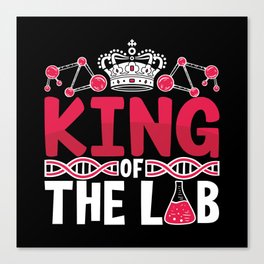 King Of The Lab Tech Laboratory Technician Science Canvas Print