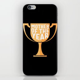 Mother of the year funny mothersday 2022 iPhone Skin
