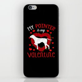 Dog Animal Hearts Day Pointer My Valentines Day iPhone Skin