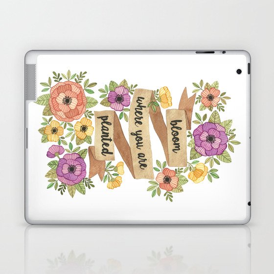 Bloom Where you Are Planted Watercolor Laptop & iPad Skin