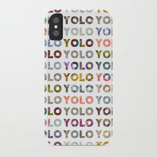 YOU ONLY LIVE ONCE iPhone Case