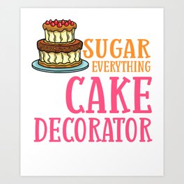 Cake Decorating Ideas Beginner Decorator Art Print