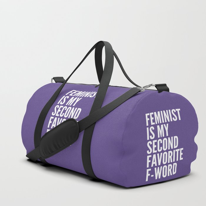 Feminist is My Second Favorite F-Word (Ultra Violet) Duffle Bag