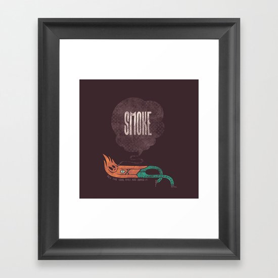 Smoke! Framed Art Print