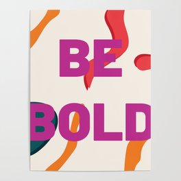 Be Bold (2/3) Middle Poster