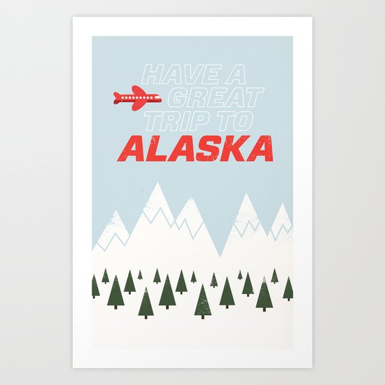 Alaska Trip Art Print