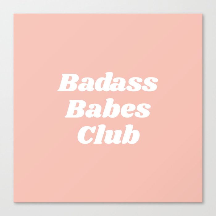 badass babes club Canvas Print