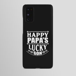 Happy Papa's Lucky Son Android Case