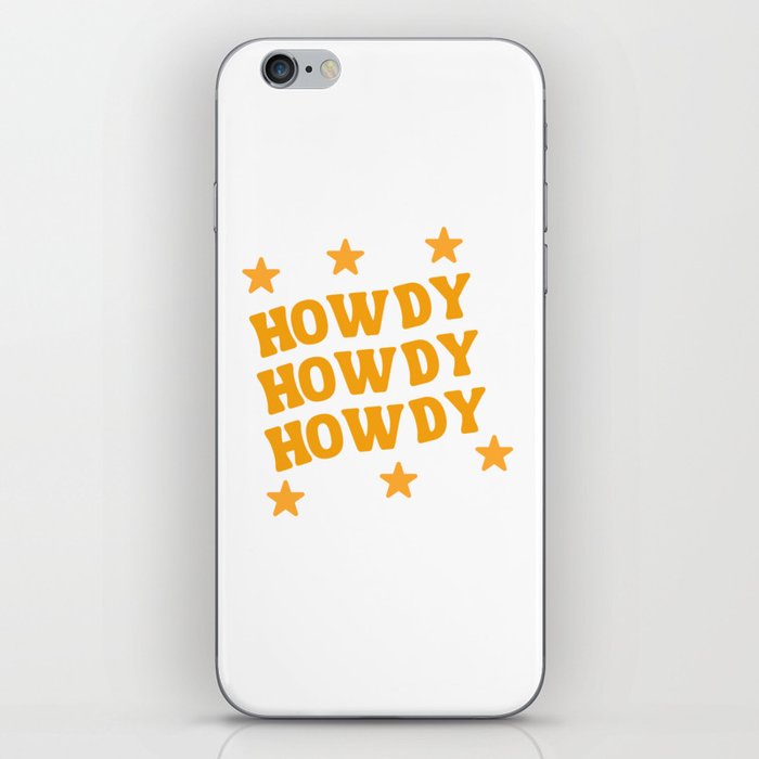 howdy howdy howdy iPhone Skin