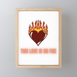 Love On Fire Framed Mini Art Print
