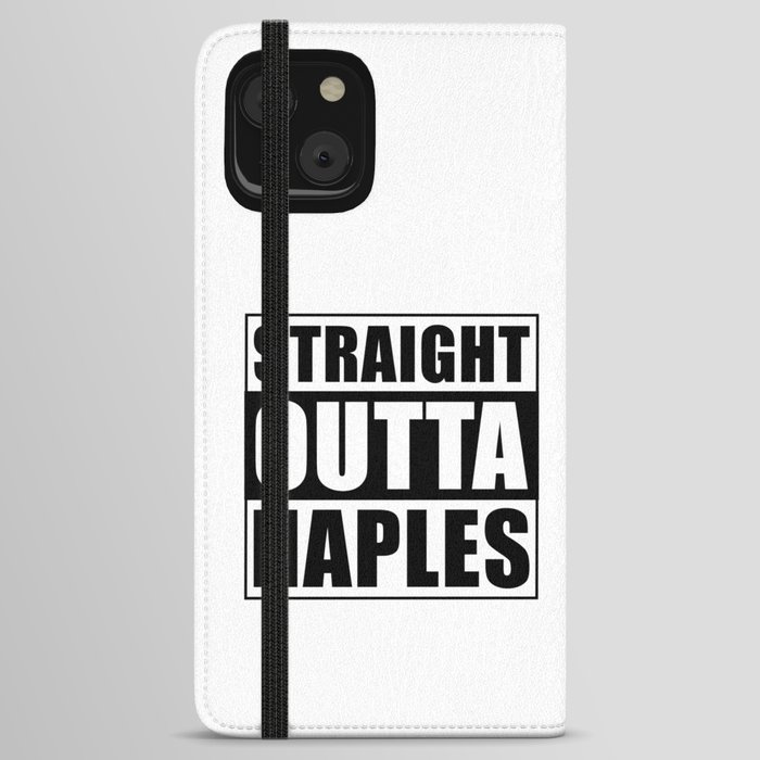 Straight Outta Naples iPhone Wallet Case