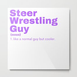 Steer Wrestling Guy - Steer Wrestling Metal Print