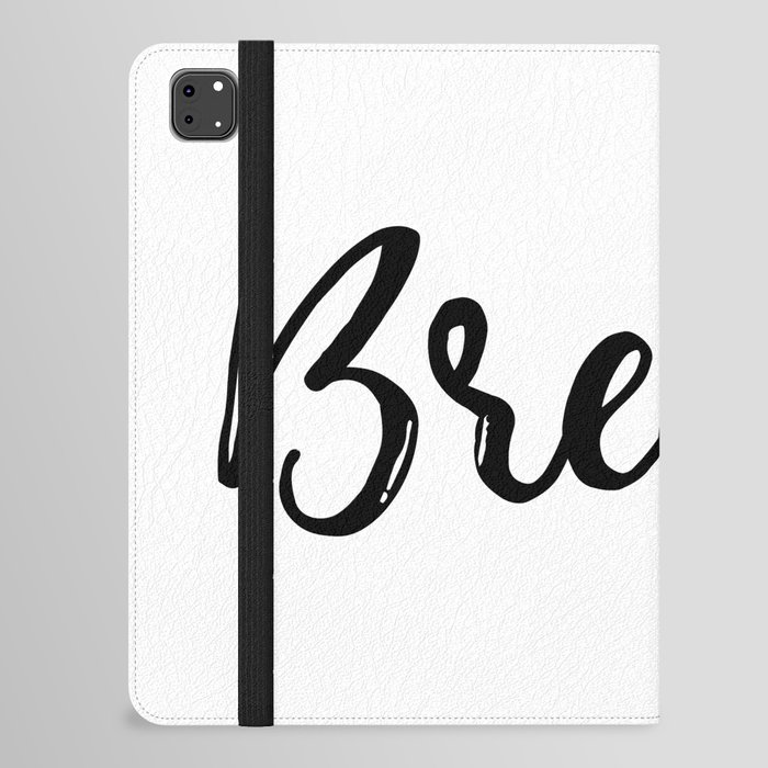 Breathe | Black & White iPad Folio Case