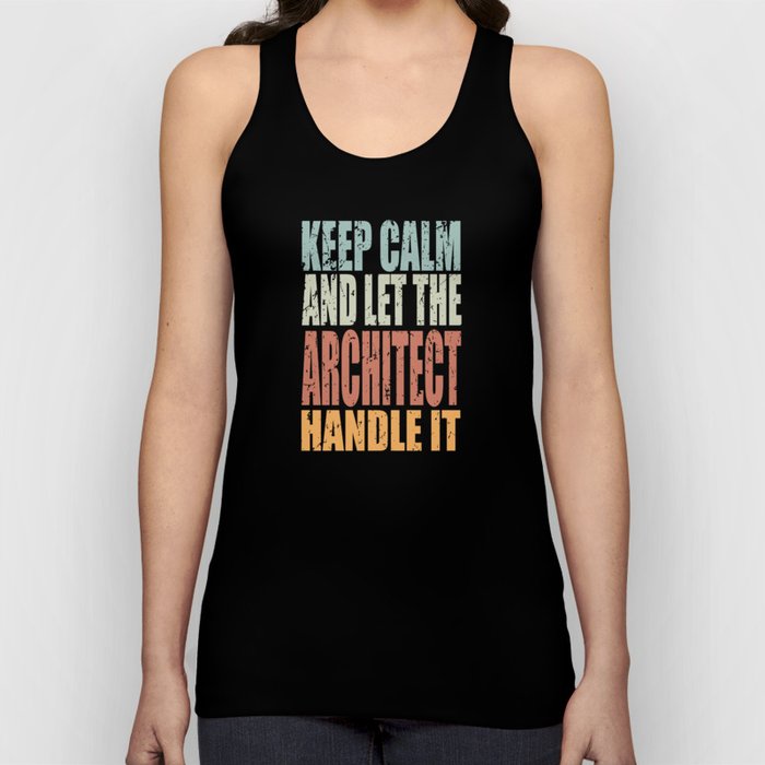 Keep Calm Architect Spruch Architect Gift Tank Top