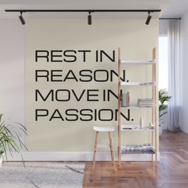 Rest in reason, move in passion - Khalil Gibran Wall Mural