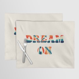 Dream on Placemat