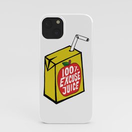 Excuse Juice iPhone Case