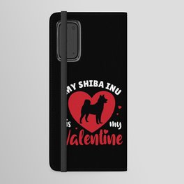 My Shiba Inu Is My Valentine Cute Dog Android Wallet Case