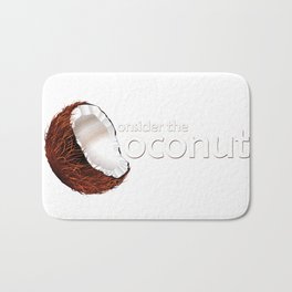 Consider the coconut... Bath Mat