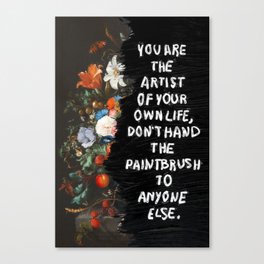 YOU ARE THE ARTIST  Canvas Print