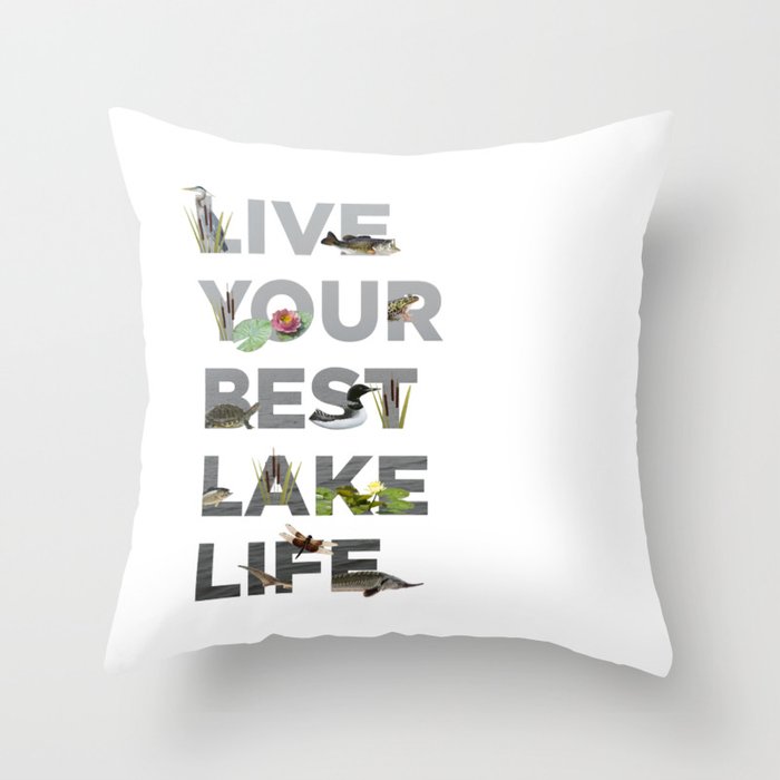 Live Your Best Lake Life Throw Pillow By Emilybartos Society6