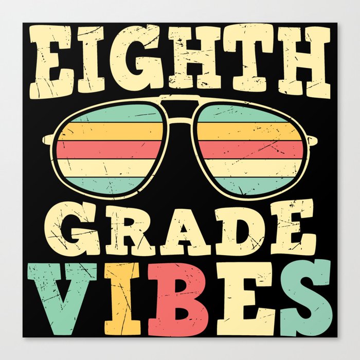Eighth Grade Vibes Retro Sunglasses Canvas Print