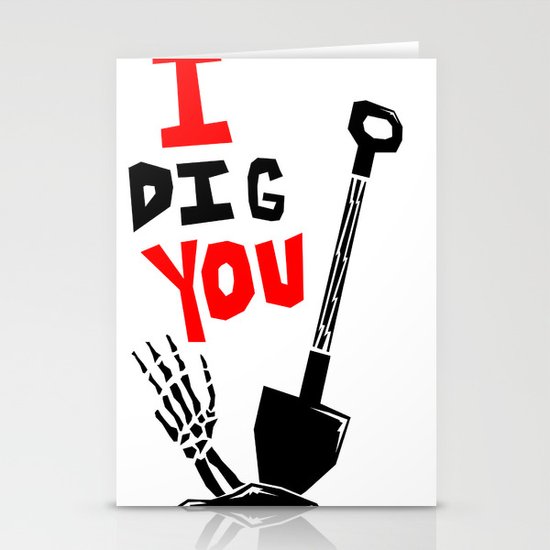 I "DIG" You Stationery Cards