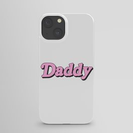 Daddy iPhone Case