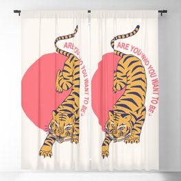 are you who you want to be - tiger poster Blackout Curtain
